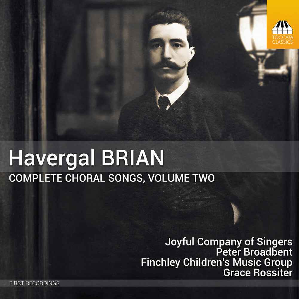 Havergal Brian: Complete Choral Songs Vol. 2 [CD]
