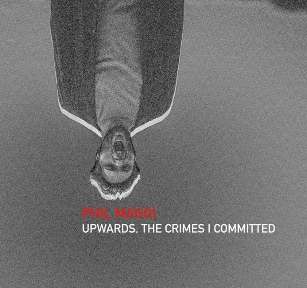 Upwards The Crimes I Committed [CD]