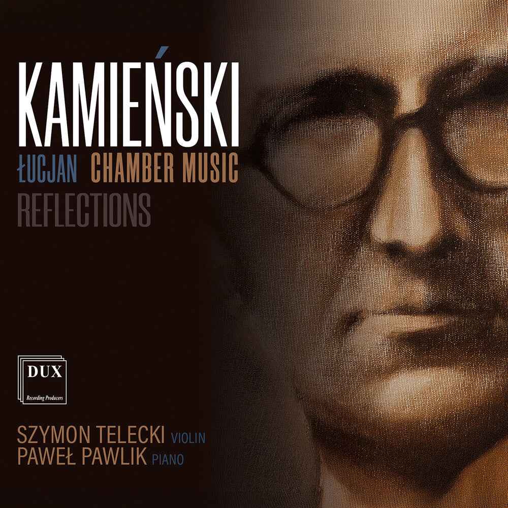 Pre-Order: Lucjan Kamienski: Chamber Music Reflections [CD]