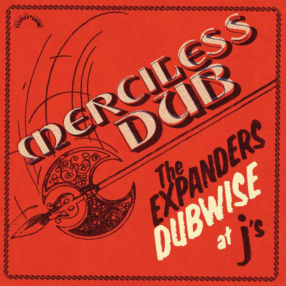 Pre-Order: Merciless Dub: The Expanders Dubwise At J's [180 Gram]
