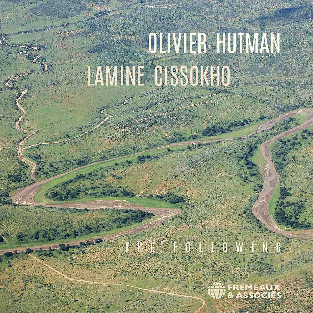 Pre-Order: Olivier Hutman & Lamine Cissokho: The Following [CD]