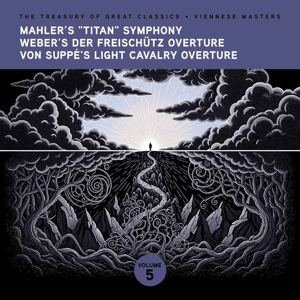 The Treasury of Great Classics - Viennese Masters - Vol. 5. Mahler's "Titan" Symphony, Weber's Der Freischütz Overture, Von Sup [CD]