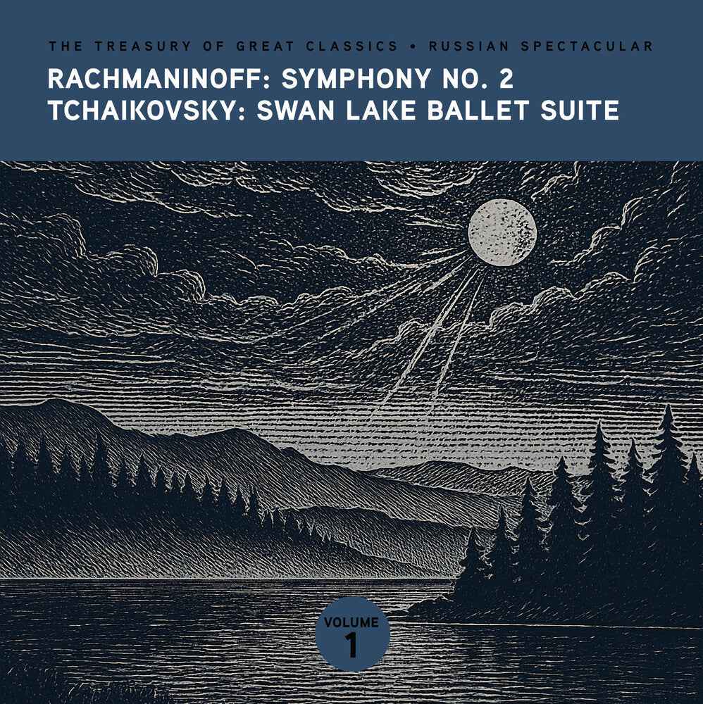 The Treasury of Great Classics - Russian Spectacular - Vol. 1. Rachmaninoff: Symphony No. 2 & Tchaikovsky: Swan Lake Ballet Suit [CD]