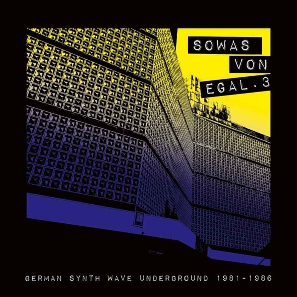 Sowas Von Egal 3: German Synth Wave Underground 1981-1986 [LP]
