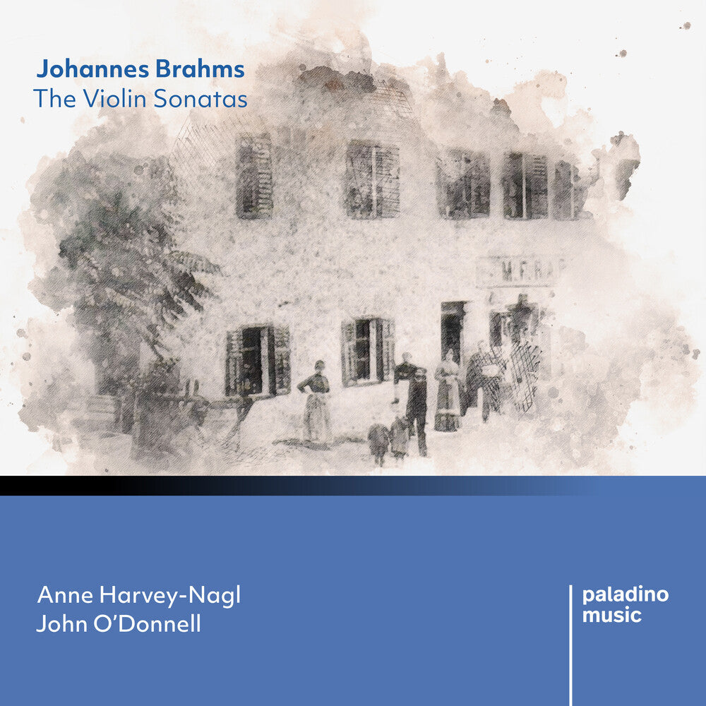 Johannes Brahms: the Violin Sonatas [CD]