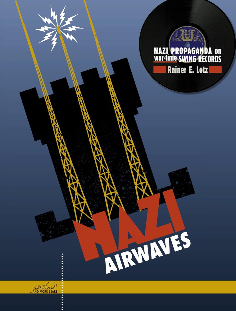 Pre-Order: Nazi Airwaves: Nazi Propaganda On Wartime Swing [CD]