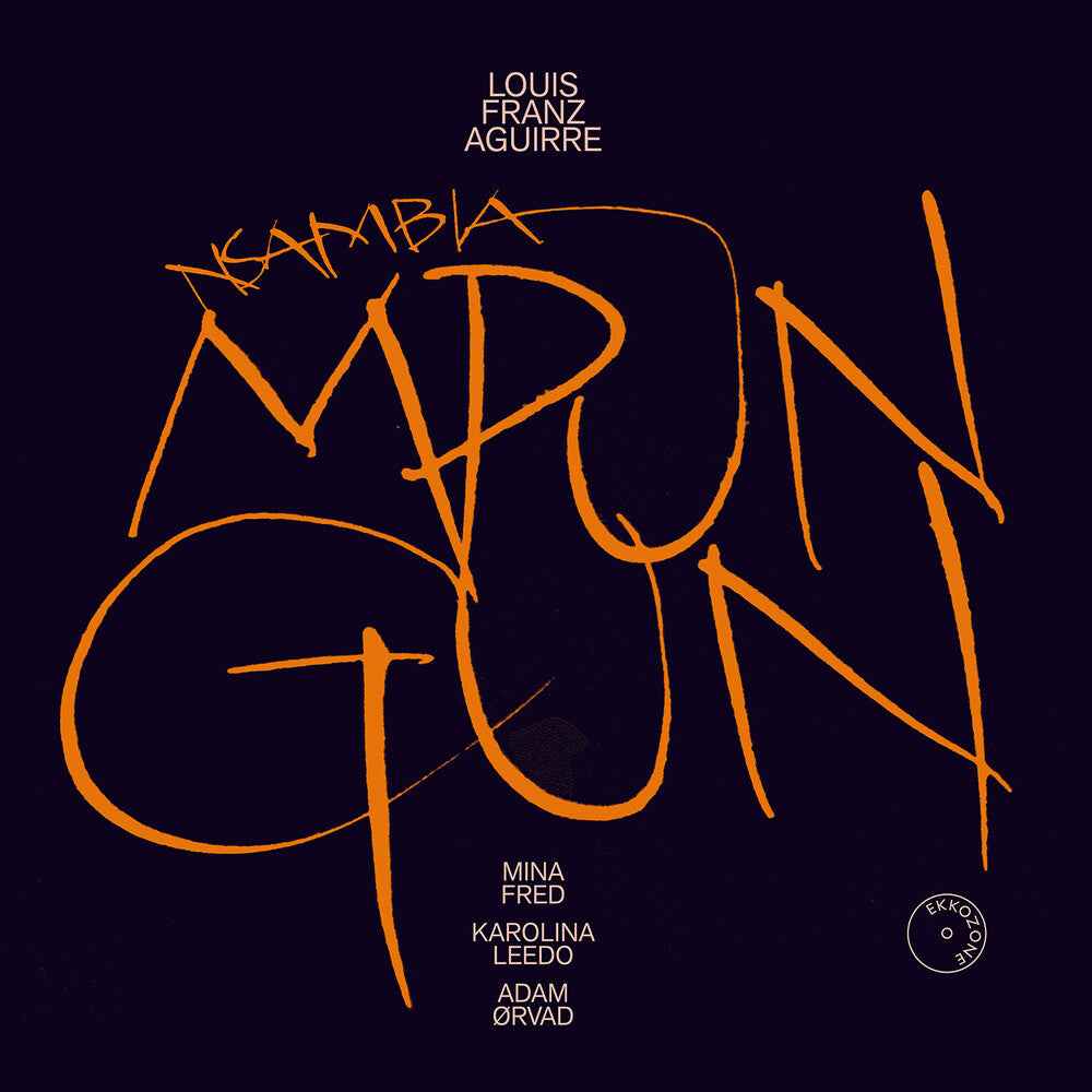 Pre-Order: Louis Franz Aguirre: Nsambia Mpungun [CD]