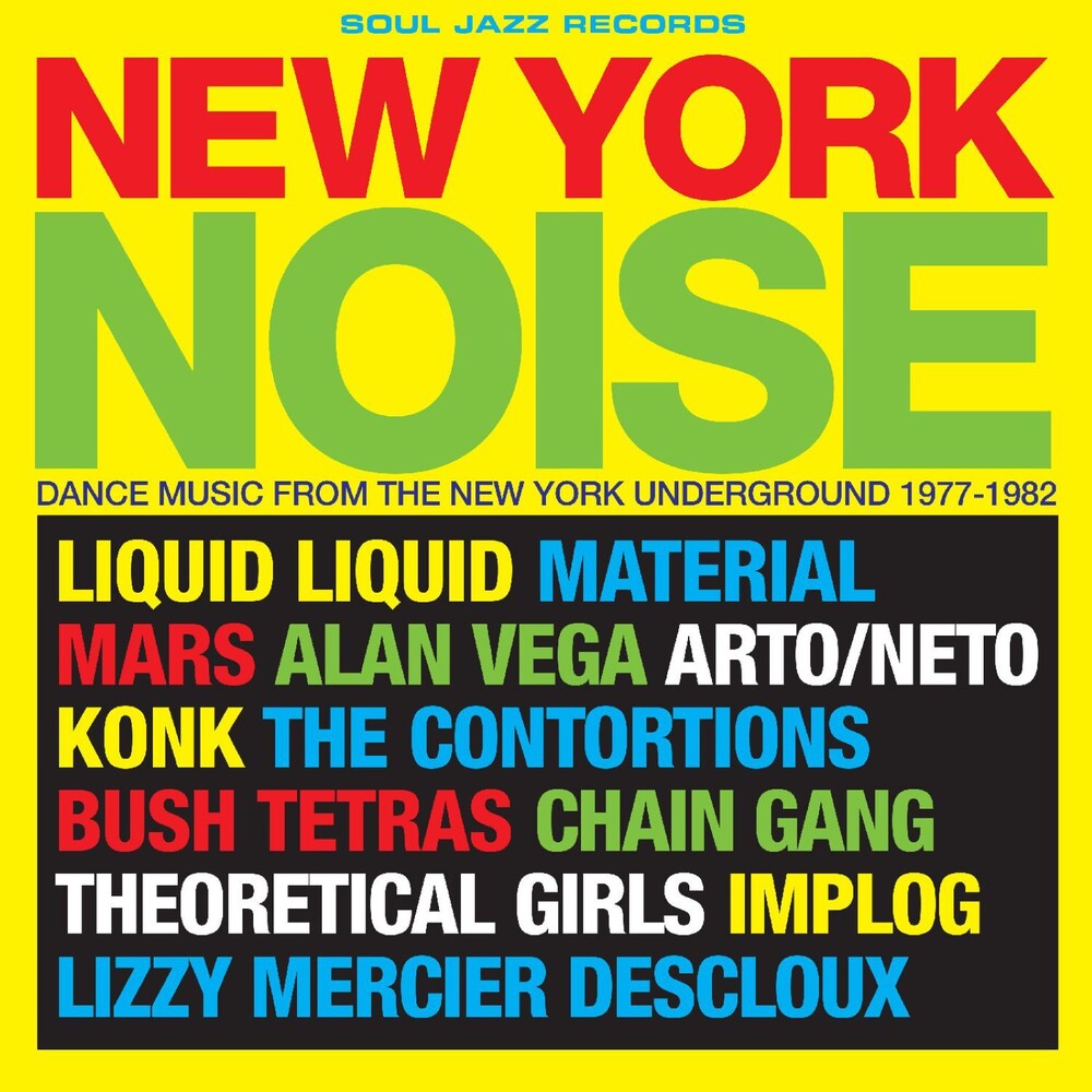 Pre-Order: New York Noise - Dance Music From the New York Underground 1978-82 [CD]
