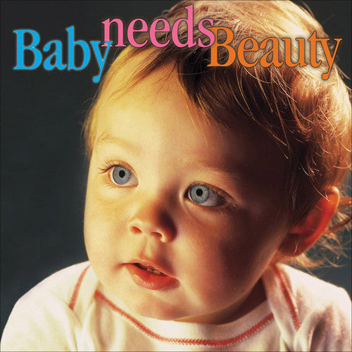 Various Artists - Baby Needs Beauty / Various Music CD