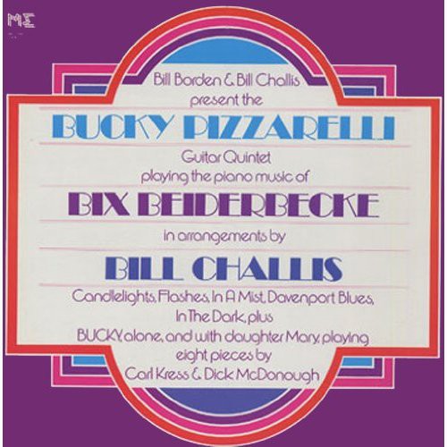 Bucky Pizzarelli - Guitar Quintet Plays Beiderbecke [CD]