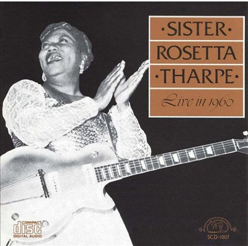Sister Rosetta Tharpe - Live in 1960 [CD]