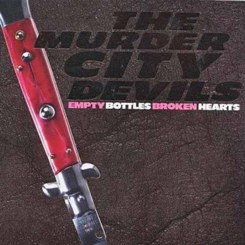 Empty Bottles, Broken Hearts [LP]