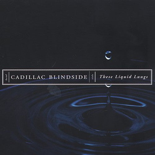 Cadillac Blindside - These Liquids Lungs [CD]