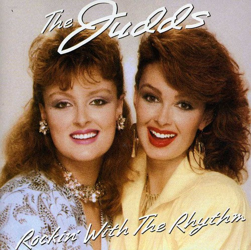 Judds - Rockin' With The Rhythm [CD]