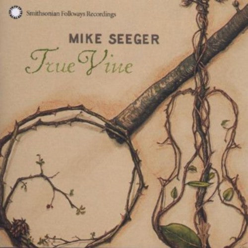 Mike Seeger - True Vine Music CD