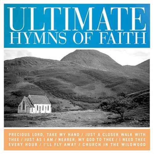 Ultimate Hymns Of Faith [CD]