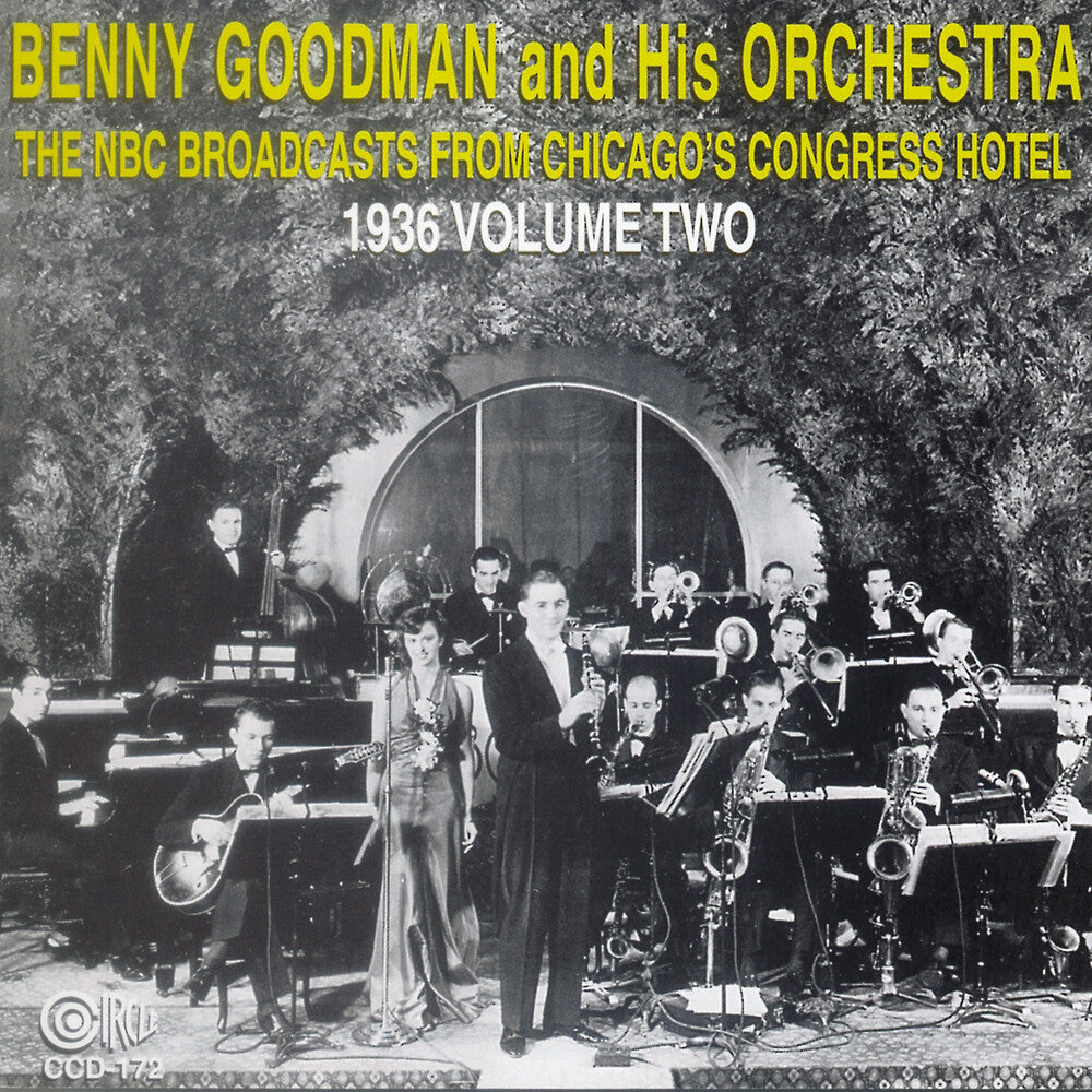 Benny Goodman & His Orchestra - NBC Broadcasts From Chicago's Congress Hotel, Vol. 2 [CD]