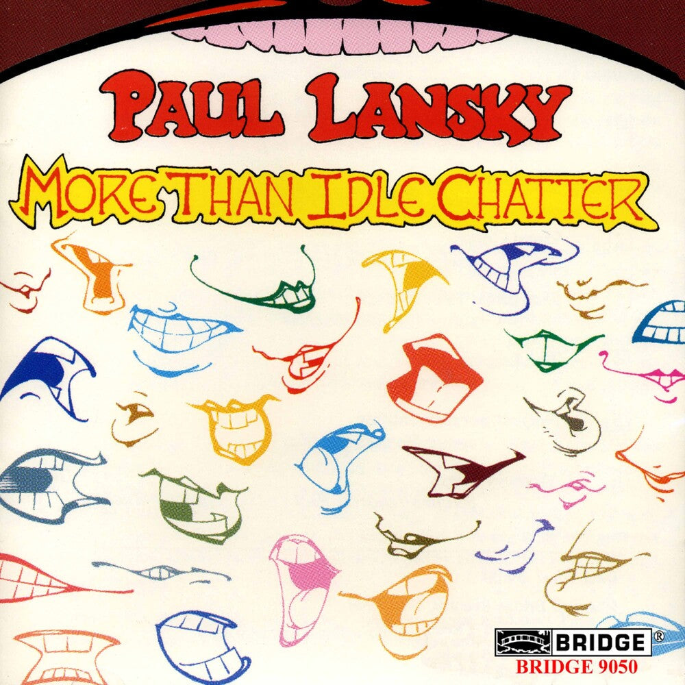 Paul Lansky - More Than Idle Chatter [CD]