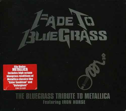 Fade To Bluegrass: The Bluegrass Tribute To Metallica [CD]