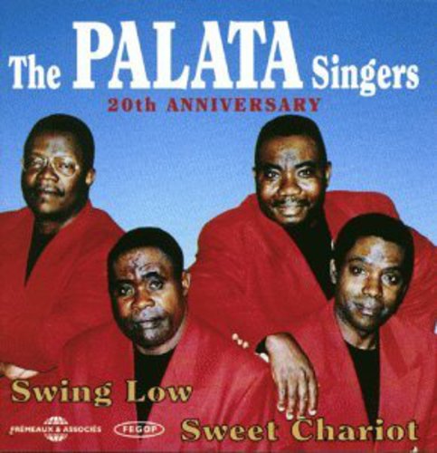 Palata Singers - Swing Low Sweet Chariot 20th Anniversary Music CD