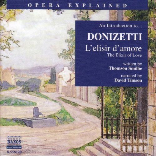 David Timson - Opera Explained: L'elisir D'amore Music CD