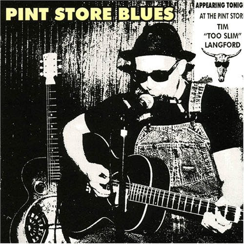 Tim Langford Too Slim - Pint Store Blues Music CD