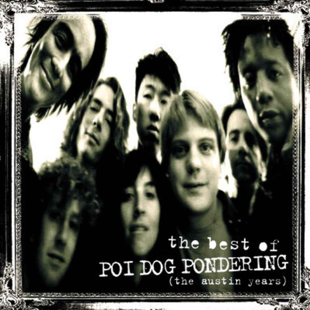 The Best Of Poi Dog Pondering: The Austin Years [CD]