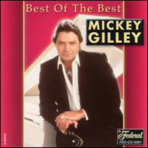 Mickey Gilley - Best of the Best [CD]
