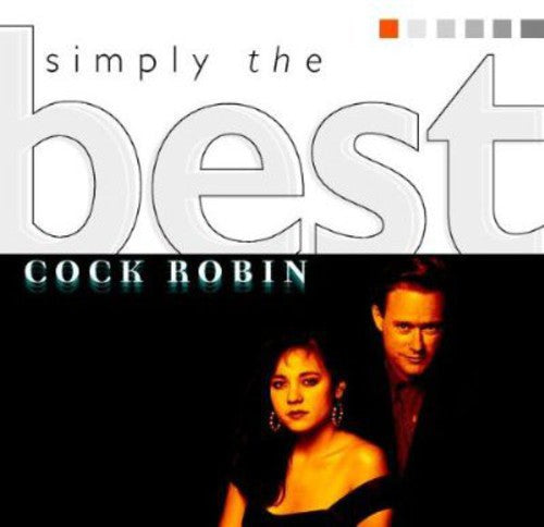 Cock Robin - Simply The Best (Ger) [CD]