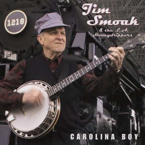 Jim Smoak & The L.A. Honeydrippers - Carolina Boy Music CD