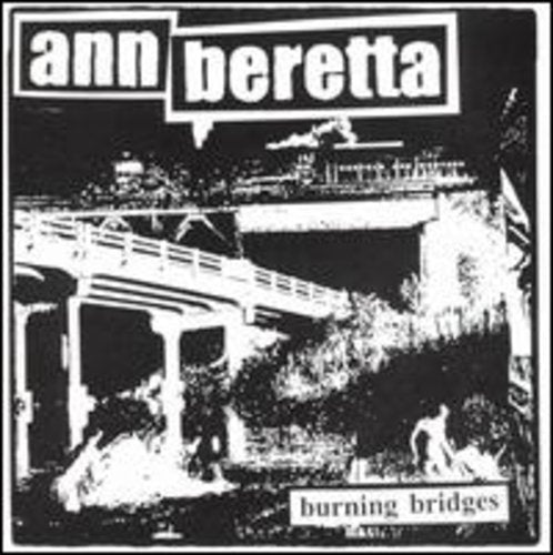 Ann Beretta - Burning Bridges [CD]