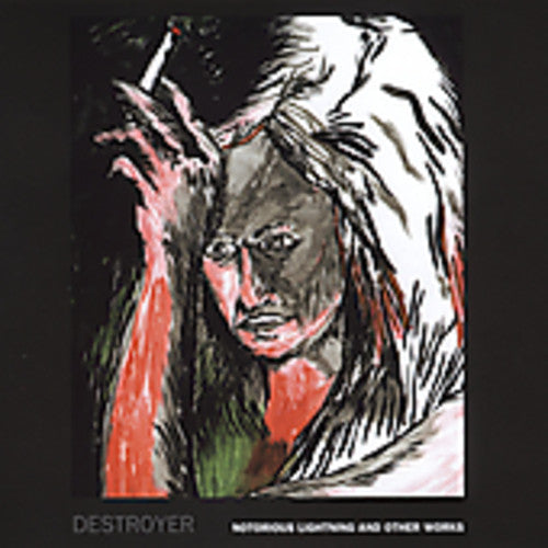Destroyer - Notorious Lightning and Other Works [CD]