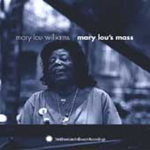Mary Lou Williams - Mary Lous Mass [CD]