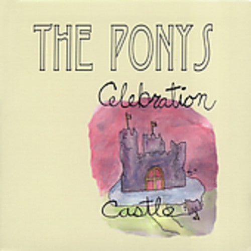 Ponys - Celebration Castle Music CD