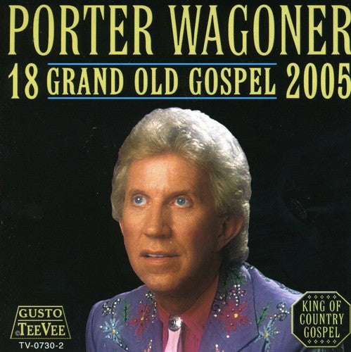 Porter Wagoner - 18 Grand Old Gospel 2005 [CD]