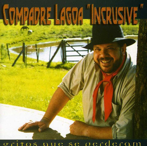 Compadre Lagoa - Gritos Que Se Perderam [Import]