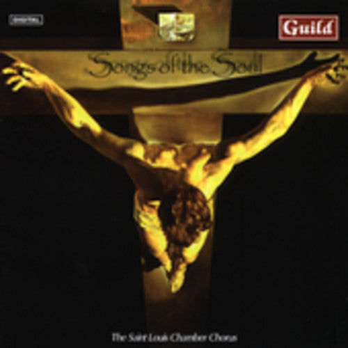 The Saint Louis Chamber Chorus - Songs of the Souls Music CD