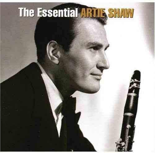 Essential Artie Shaw [2 CD]
