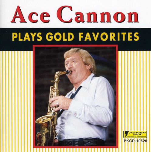 Ace Cannon - Play Gold Favorites [CD]