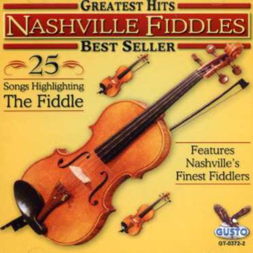 Nashville Fiddles - Greatest Hits: 25 Songs [CD]