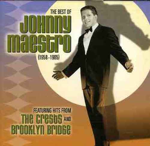 The Best Of Johnny Maestro: 1958-1985 [CD]