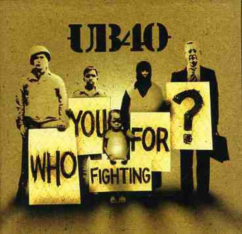 UB40 - Who You Fighting For? [CD]