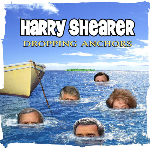 Harry Shearer - Dropping Anchors [CD]