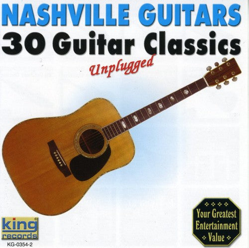 Nashville Guitars - 30 Guitar Classics Unplugged Music CD