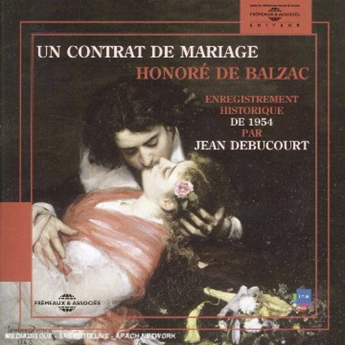 Jean Debucourt - Un Contrat De Balzac Music CD