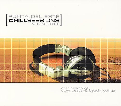 Chill Sessions - Punta Del Este Chill Out Sessions 3 / Various Music CD