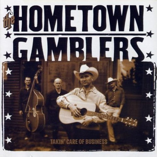 Hometown Gamblers - Takin Care of Business Music CD