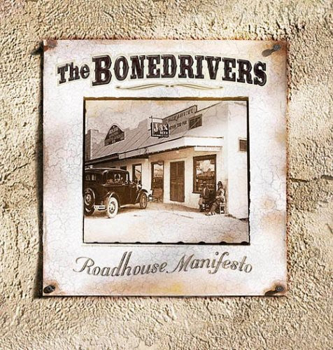 Bonedrivers - Roadhouse Manifesto Music CD
