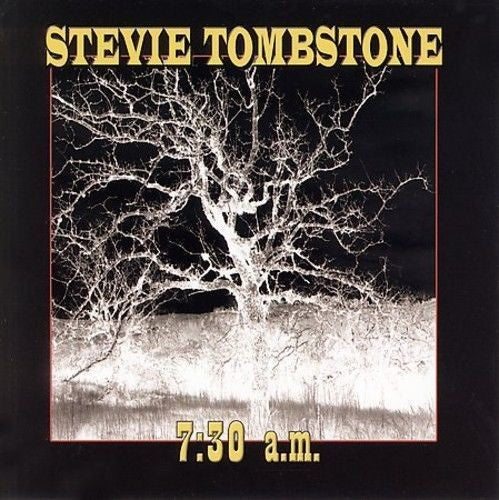 Stevie Tombstone - 7:30 A.M. [CD]