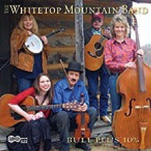 The Whitetop Mountain Band - Bull Plus 10% [CD]